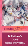 A Father's Love (Mills & Boon Vintage Love Inspired) by Cheryl Wolverton