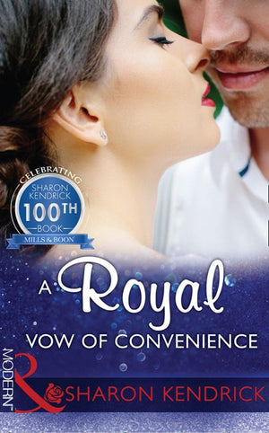 A Royal Vow Of Convenience (Mills & Boon Modern) by Sharon Kendrick (9781474044523)