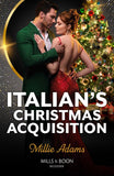 Italian's Christmas Acquisition (Mills & Boon Modern) by Millie Adams (9780008936129)