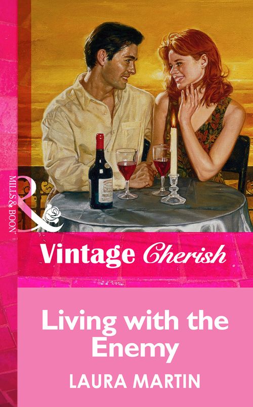 Living With The Enemy (Mills & Boon Vintage Cherish) by Laura Martin
