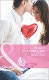Always Valentine's Day (Holiday Hearts, Book 5) (Mills & Boon Cherish) by Kristin Hardy