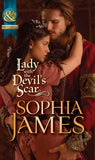 Lady With The Devil's Scar (Mills & Boon Historical): First edition by Sophia James (9781408943663)