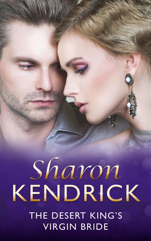 The Desert King's Virgin Bride (Mills & Boon Modern): First edition by Sharon Kendrick (9781408930816)