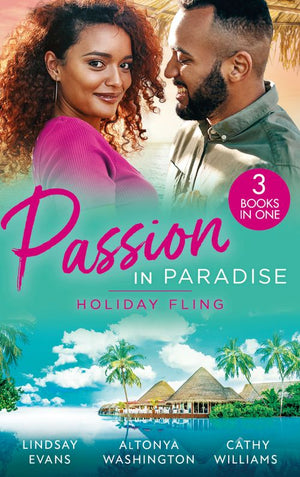 Passion In Paradise: Holiday Fling: The Pleasure of His Company (Miami Strong) / Trust In Us / The Argentinian's Demand by Lindsay Evans, AlTonya Washington and Cathy Williams