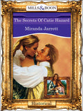 The Secrets Of Catie Hazard (Mills & Boon Vintage 90s Modern) by Miranda Jarrett