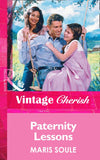Paternity Lessons (Mills & Boon Vintage Cherish) by Maris Soule