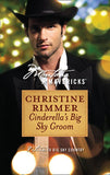 Cinderella's Big Sky Groom (Montana Mavericks, Book 20) by Christine Rimmer