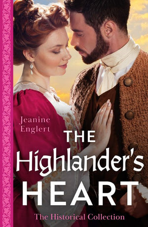 The Historical Collection: The Highlander's Heart: The Lost Laird from Her Past (Falling for a Stewart) / Conveniently Wed to the Laird by Jeanine Englert