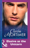 Elusive As The Unicorn (Mills & Boon Modern) by Carole Mortimer