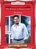 The Return Of Adams Cade (Mills & Boon Desire) by Bj James