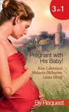 Pregnant With His Baby!: Secret Baby, Convenient Wife / Innocent Wife, Baby of Shame / The Surgeon's Secret Baby Wish (Mills & Boon By Request): First edition (9781408922668)