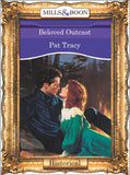 Beloved Outcast (Mills & Boon Vintage 90s Modern) by Pat Tracy