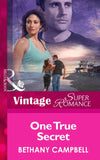 One True Secret (Mills & Boon Vintage Superromance) by Bethany Campbell