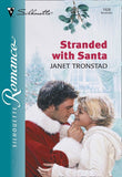Stranded With Santa (Mills & Boon Silhouette) by Janet Tronstad