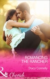 Romancing The Rancher (The Pirelli Brothers, Book 4) (Mills & Boon Cherish) by Stacy Connelly
