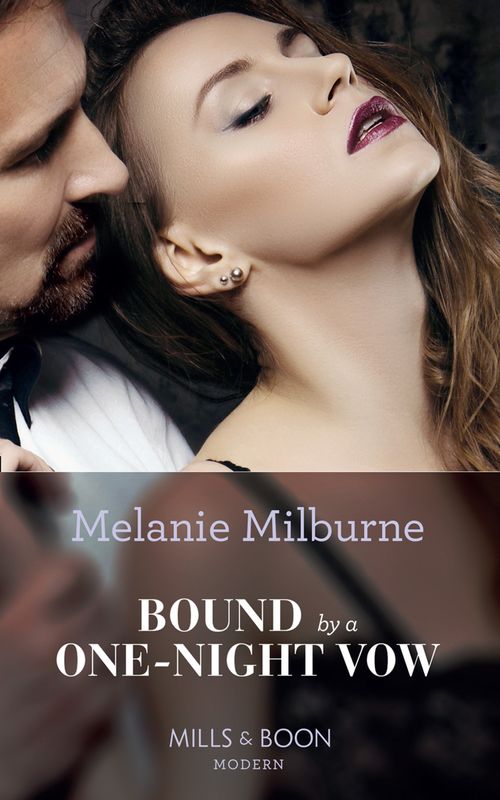 Bound By A One-Night Vow (Conveniently Wed!, Book 10) (Mills & Boon Modern) by Melanie Milburne