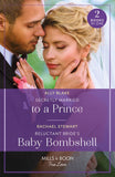 Secretly Married To A Prince / Reluctant Bride's Baby Bombshell: Secretly Married to a Prince (One Year to Wed) / Reluctant Bride's Baby Bombshell (One Year to Wed) (Mills & Boon True Love) by Ally Blake and Rachael Stewart (9780263321289)
