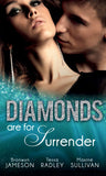 Diamonds are for Surrender: Vows & a Vengeful Groom (Diamonds Down Under, Book 1) / Pride & a Pregnancy Secret (Diamonds Down Under, Book 2) / Mistress & a Million Dollars (Diamonds Down Under, Book 3) by Bronwyn Jameson, Tessa Radley and Maxine Sullivan