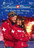 The Right Mr. Wrong (Mills & Boon Love Inspired) by Cindi Myers