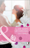 All She Wants for Christmas (Mills & Boon Cherish) by Stacy Connelly