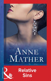 Relative Sins (The Anne Mather Collection) (Mills & Boon Vintage 90s Modern): First edition (9781408986059)