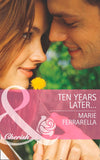 Ten Years Later… (Matchmaking Mamas, Book 14) (Mills & Boon Cherish): First edition by Marie Ferrarella (9781472004932)