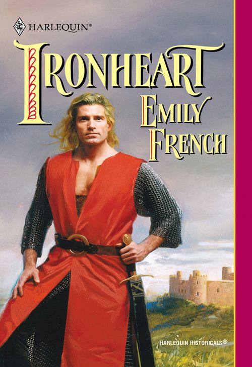 Ironheart (Mills & Boon Historical): First edition by Emily French (9781474017305)