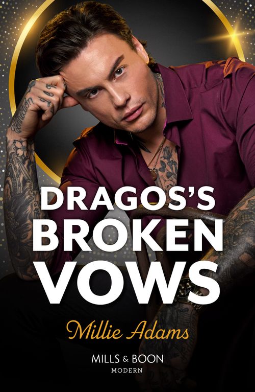 Dragos's Broken Vows (Mills & Boon Modern) by Millie Adams