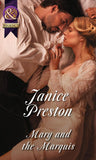 Mary And The Marquis (Mills & Boon Historical) by Janice Preston