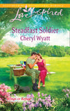 Steadfast Soldier (Wings of Refuge, Book 7) (Mills & Boon Love Inspired) by Cheryl Wyatt