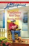 The Cowboy Next Door (Mills & Boon Love Inspired) by Brenda Minton