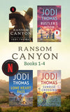 Ransom Canyon Books 1-4: Ransom Canyon (Ransom Canyon) / Rustler's Moon (Ransom Canyon) / Lone Heart Pass (Ransom Canyon) / Sunrise Crossing (Ransom Canyon) by Jodi Thomas (9780008947446)