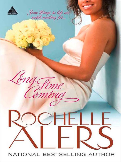 Long Time Coming (Whitfield Brides, Book 1) by Rochelle Alers