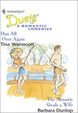 Dan All Over Again / The Mountie Steals A Wife: Dan All Over Again / The Mountie Steals A Wife (Mills & Boon Silhouette) by Tina Wainscott and Barbara Dunlop
