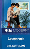 Lovestruck (Mills & Boon Vintage 90s Modern): First edition by Charlotte Lamb (9781408985410)