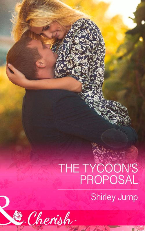 The Tycoon's Proposal (The Barlow Brothers, Book 3) (Mills & Boon Cherish) by Shirley Jump (9781474002400)