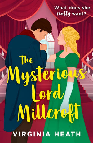 The Mysterious Lord Millcroft (The King's Elite, Book 1) (Mills & Boon Historical) by Virginia Heath