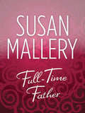 Full-Time Father by Susan Mallery