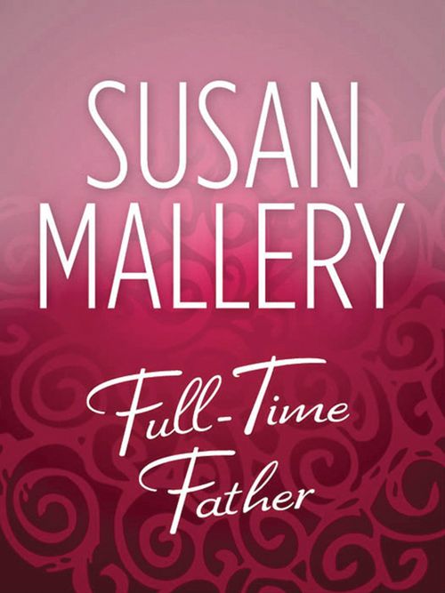 Full-Time Father by Susan Mallery