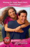 Winning the Single Mum's Heart (The Wedding Planners, Book 7) (Mills & Boon Romance): First edition by Linda Goodnight (9781408903889)