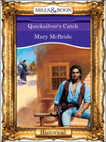Quicksilver's Catch (Mills & Boon Vintage 90s Modern) by Mary McBride