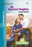 His Expectant Neighbor (Mills & Boon Silhouette) by Susan Meier