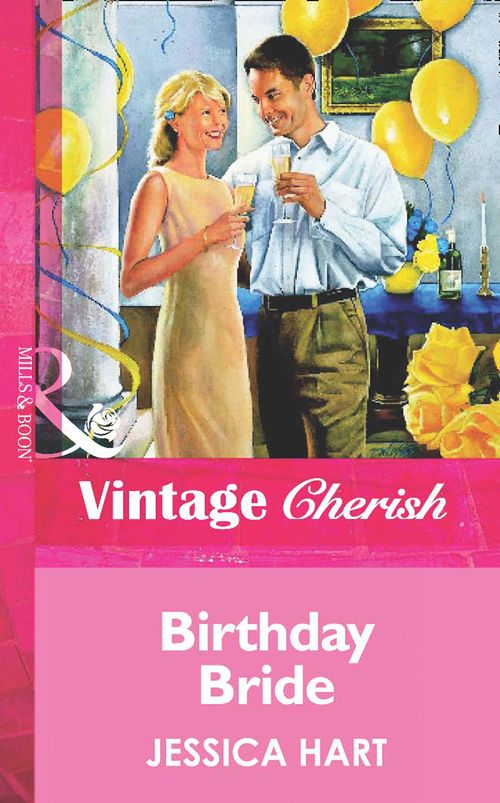 Birthday Bride (Mills & Boon Vintage Cherish) by Jessica Hart