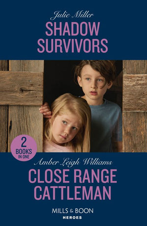 Shadow Survivors / Close Range Cattleman: Shadow Survivors (Protectors at K-9 Ranch) / Close Range Cattleman (Fuego, New Mexico) (Mills & Boon Heroes) by Julie Miller and Amber Leigh Williams (9780263322262)