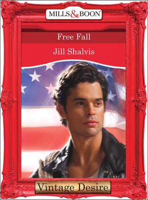 Free Fall (Mills & Boon Desire): First edition by Jill Shalvis (9781472036506)