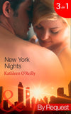 New York Nights: Shaken and Stirred (Those Sexy O'Sullivans) / Intoxicating! (Those Sexy O'Sullivans) / Nightcap (Those Sexy O'Sullivans) (Mills & Boon By Request) by Kathleen O'Reilly