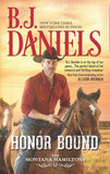 Honor Bound (The Montana Hamiltons, Book 6) by B.J. Daniels