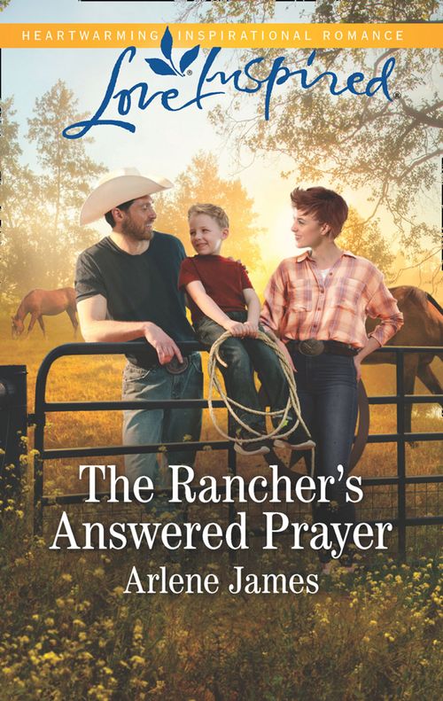 The Rancher's Answered Prayer (Three Brothers Ranch, Book 1) (Mills & Boon Love Inspired) (9781474086202)
