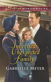 Inherited: Unexpected Family (Little Falls Legacy, Book 2) (Mills & Boon Love Inspired Historical) by Gabrielle Meyer