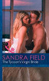 The Tycoon's Virgin Bride (Millionaire Marriages, Book 2) (Mills & Boon Modern) by Sandra Field